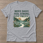 Sport Grey Live Freely T-shirt — motivational slogan design, for women who train