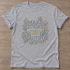 Sport Grey Beautiful Starts Now T-shirt — motivational slogan design, for women who train