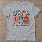 Sport Grey Strength In Every Size T-shirt — body positive design, for every body in the gym