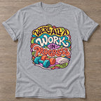 Sport Grey Work In Progress T-shirt — growth mindset design, for women building a habit