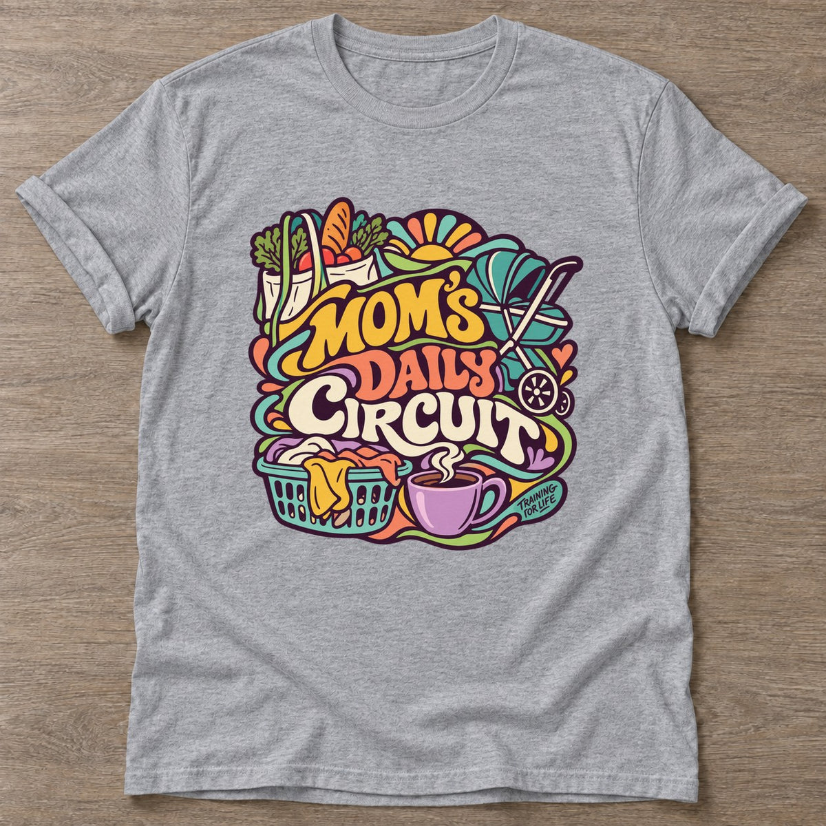 Sport Grey Moms Daily Circuit T-shirt — funny gym slogan, for women who train and laugh about it