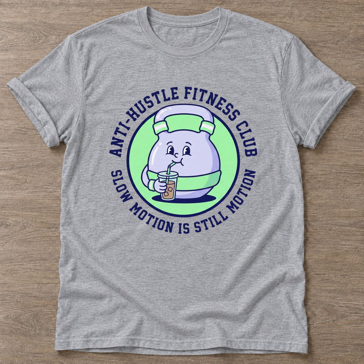 Sport Grey Slow Motion Is Still Motion T-shirt — motivational slogan design, for women who train
