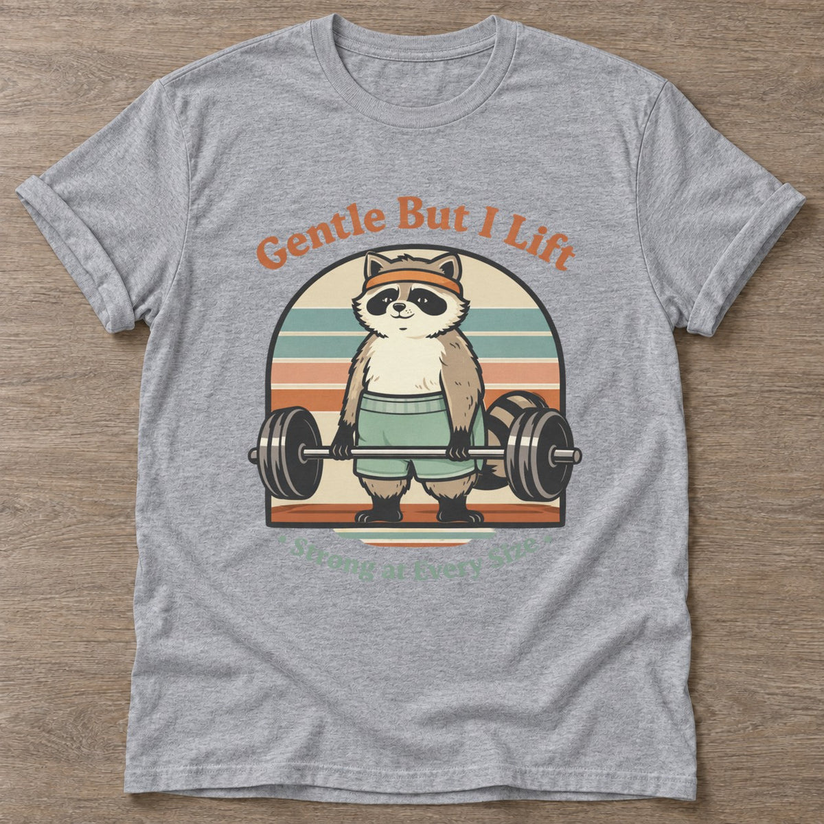 Sport Grey Lifting Raccoon T-shirt — funny gym slogan, for women who train and laugh about it