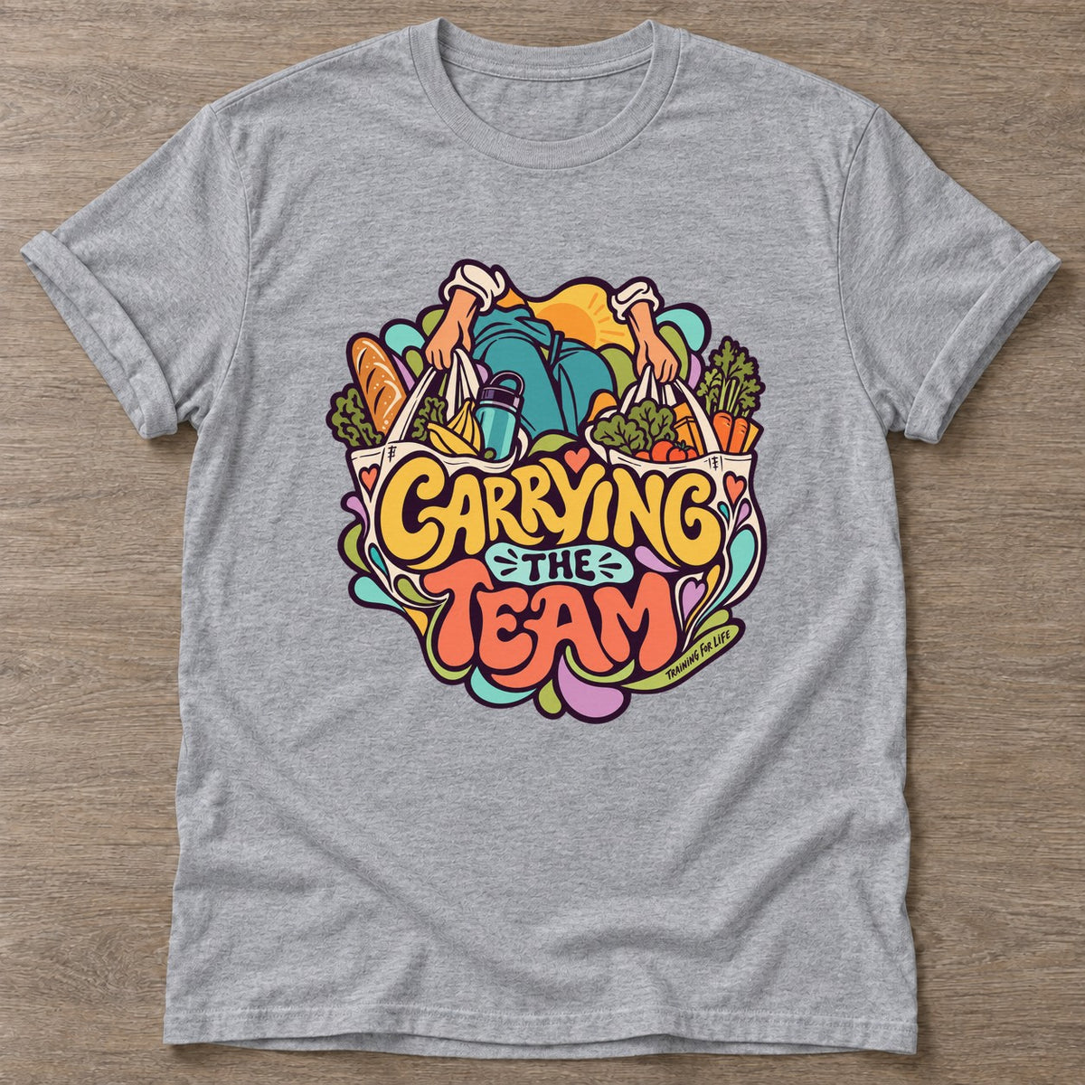 Sport Grey Carrying The Team T-shirt — funny gym slogan, for women who train and laugh about it