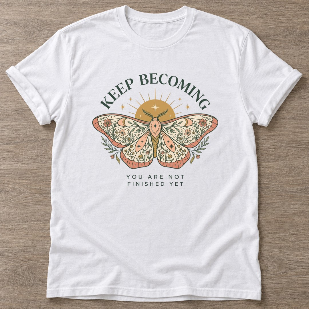 White Unfinished Yet T-shirt — growth mindset design, for women building a habit
