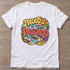 White Proud Progress T-shirt — growth mindset design, for women building a habit
