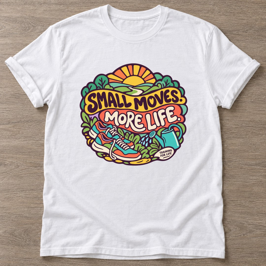White Small Moves T-shirt — growth mindset design, for women building a habit