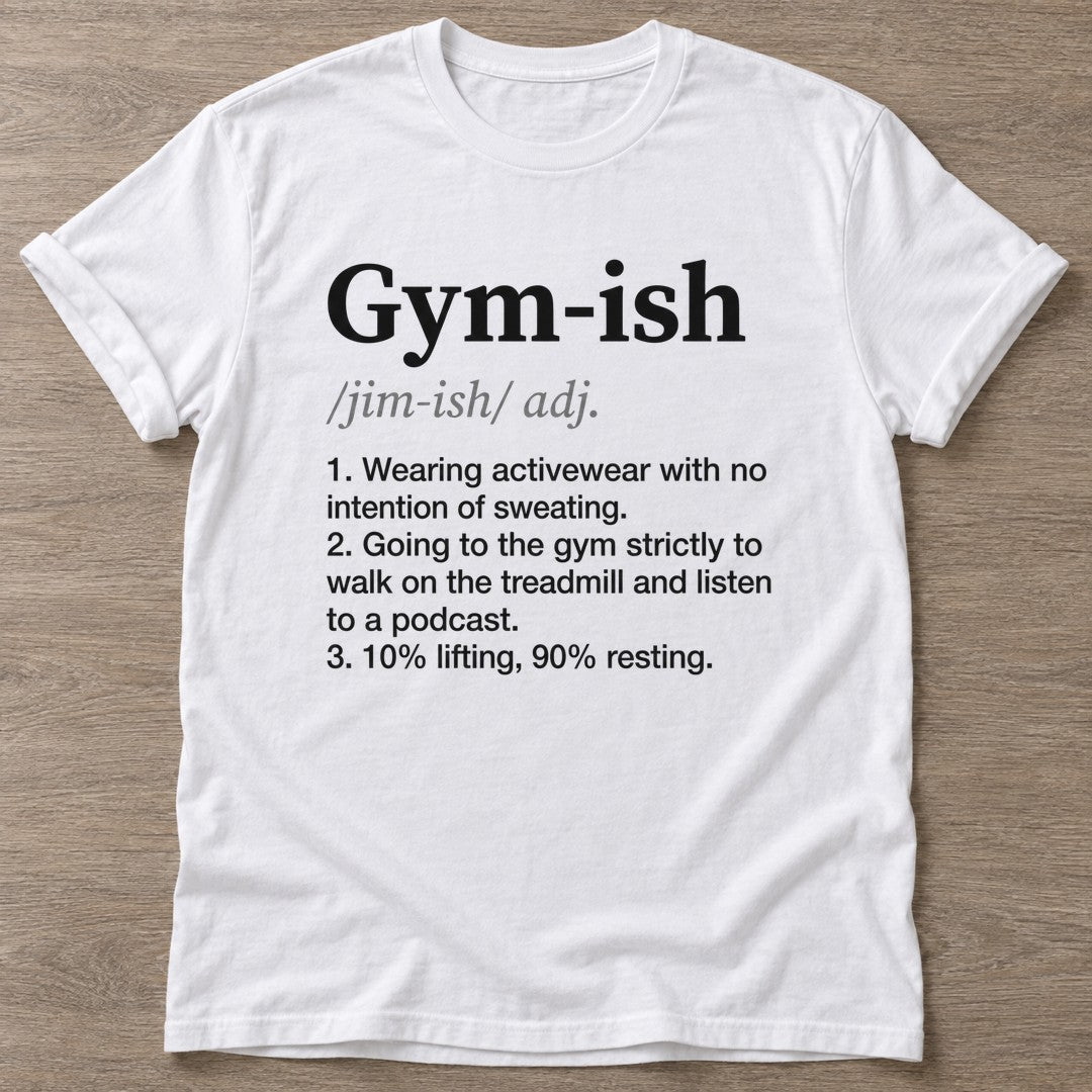 White Gym Casual T-shirt — funny gym slogan, for women who train and laugh about it