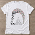 White Tending Your Life T-shirt — growth mindset design, for women building a habit