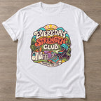 White Everyday Strength Club T-shirt — gym club design, for women who train together