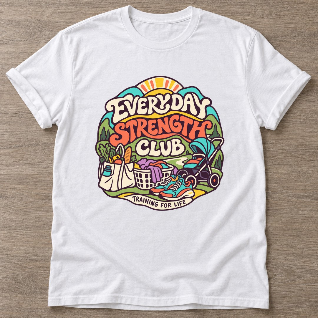 White Everyday Strength Club T-shirt — gym club design, for women who train together