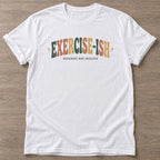 White Fitness-Ish T-shirt — funny gym slogan, for women who train and laugh about it