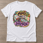 White Make It Happen T-shirt — motivational slogan design, for women who train