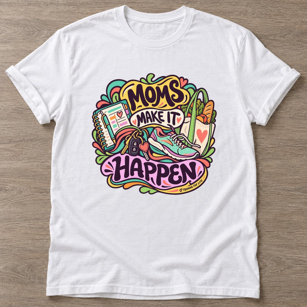 White Make It Happen T-shirt — motivational slogan design, for women who train