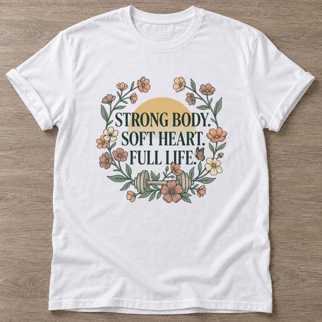White Full Life Philosophy T-shirt — motivational slogan design, for women who train