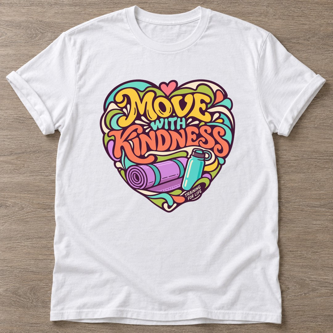 White Move With Kindness T-shirt — rest and recovery design, for women who train