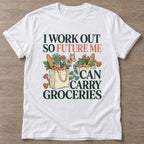 White Workout Payoff T-shirt — motivational slogan design, for women who train