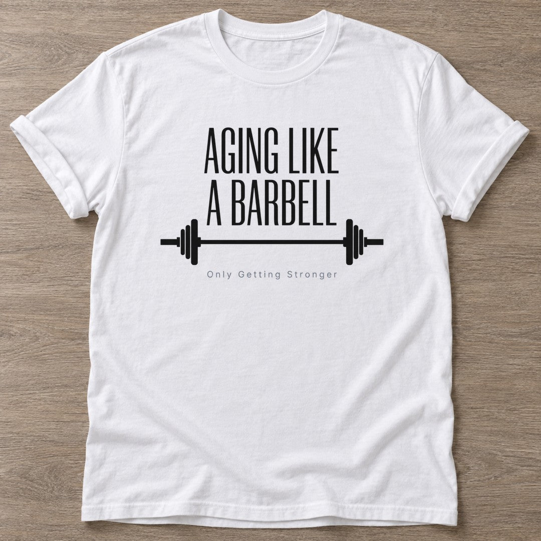 White Barbell Aging T-shirt — longevity training design, for women over 40