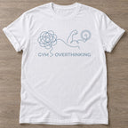 White Overthink Lift T-shirt — funny gym slogan, for women who train and laugh about it