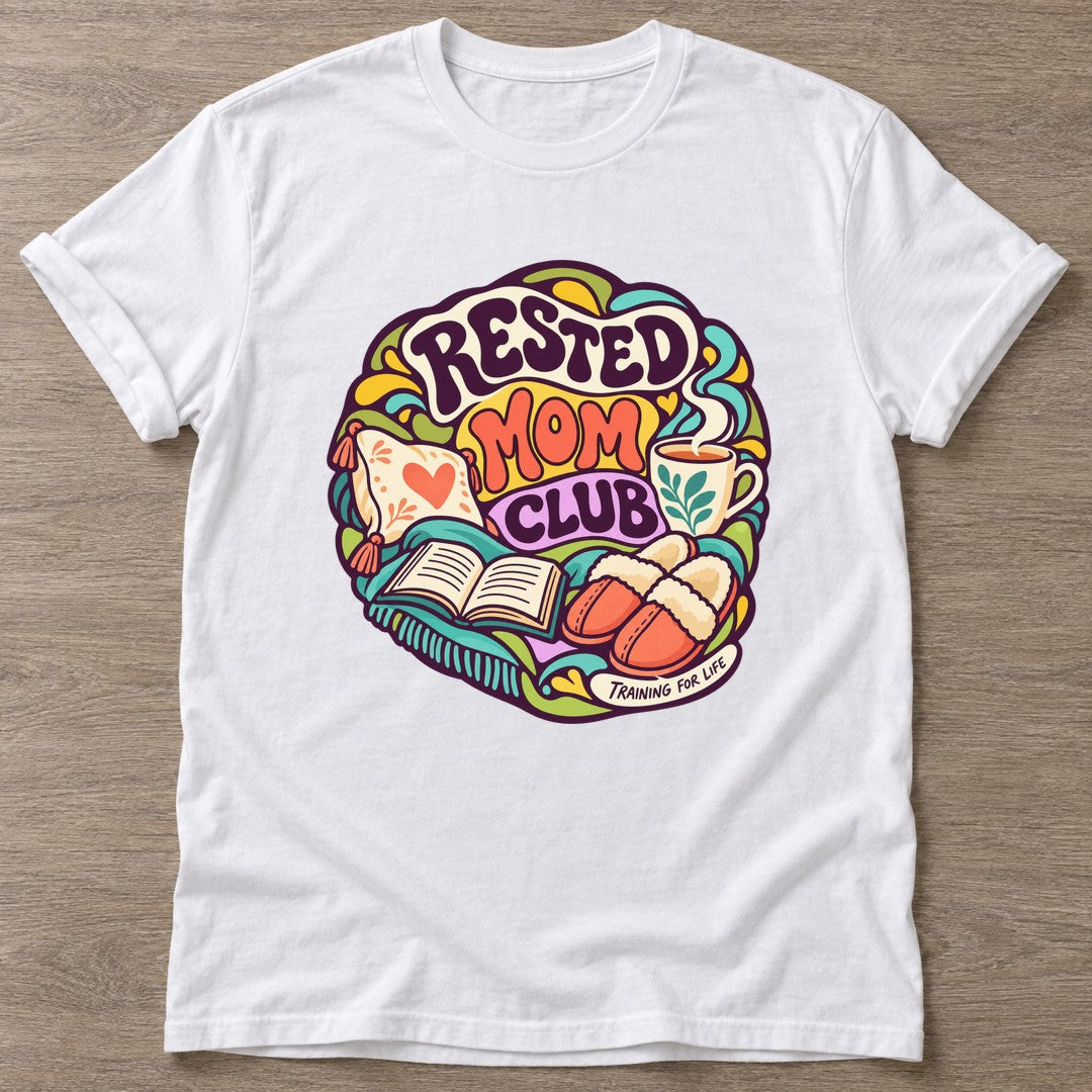 White Rested Mom Club T-shirt — rest and recovery design, for women who train