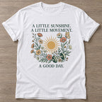 White Little Sunshine T-shirt — motivational slogan design, for women who train