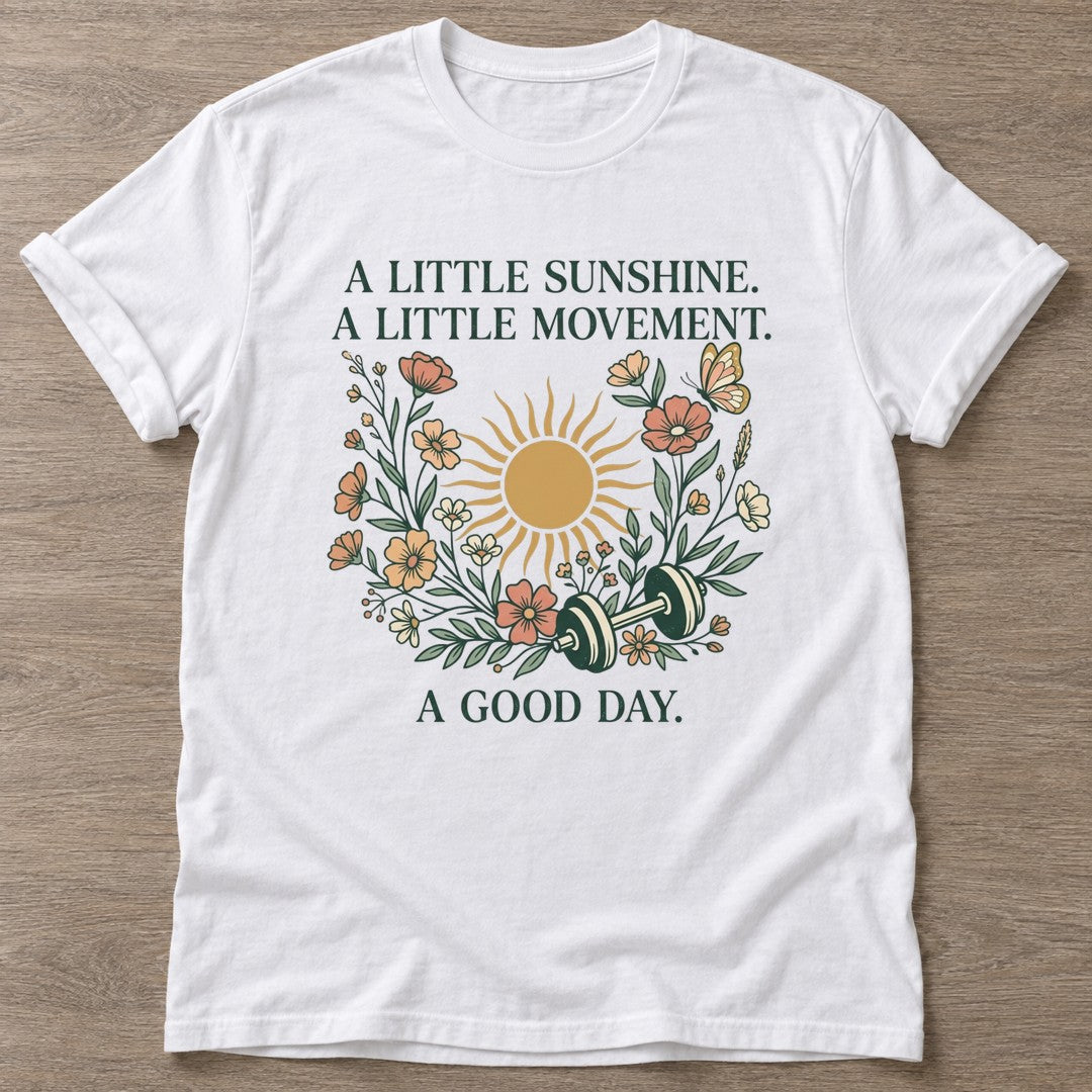 White Little Sunshine T-shirt — motivational slogan design, for women who train