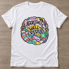 White Aggressively Well Rested T-shirt — funny gym slogan, for women who train and laugh about it