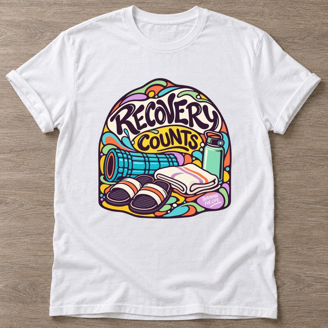 White Recovery Counts T-shirt — rest and recovery design, for women who train