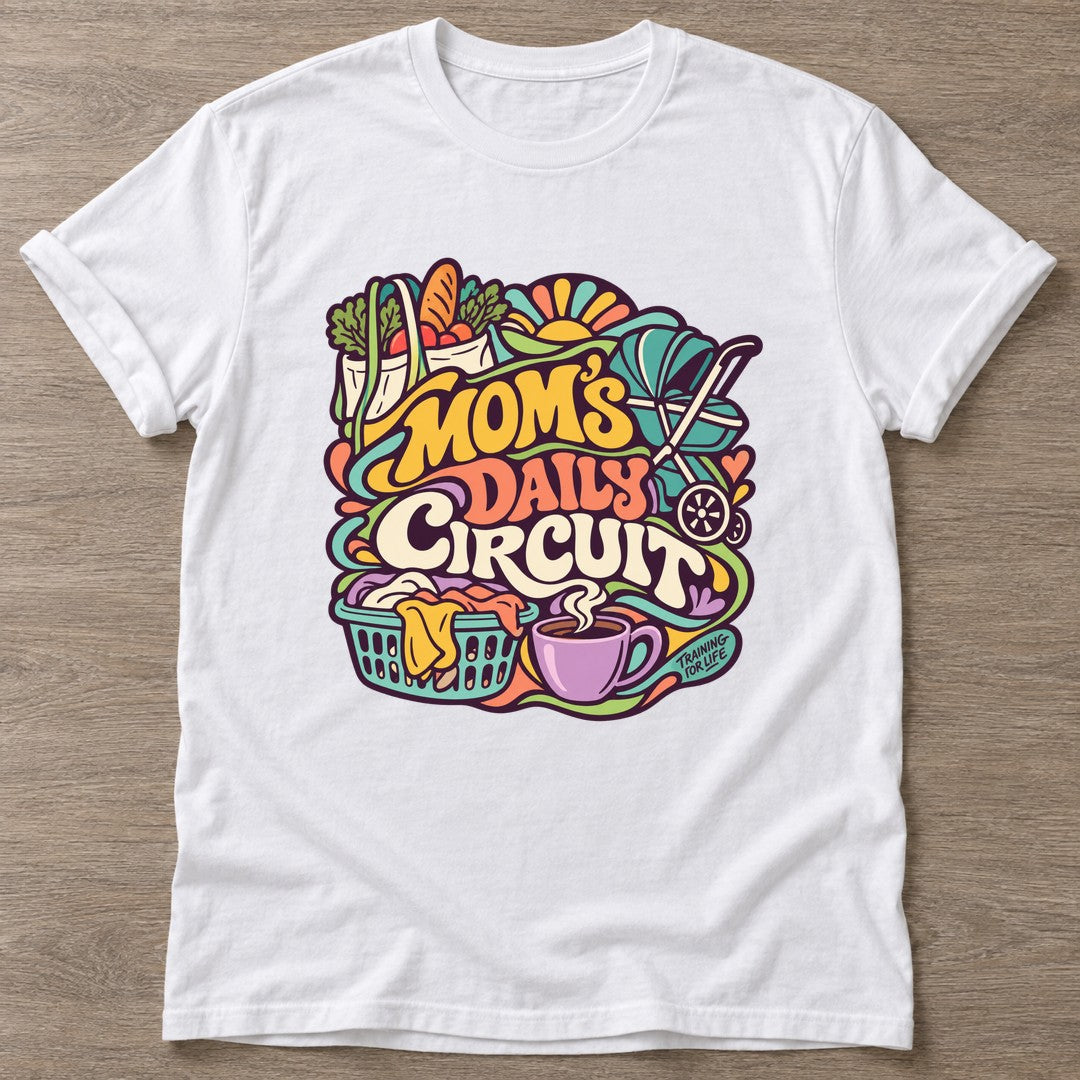 White Moms Daily Circuit T-shirt — funny gym slogan, for women who train and laugh about it