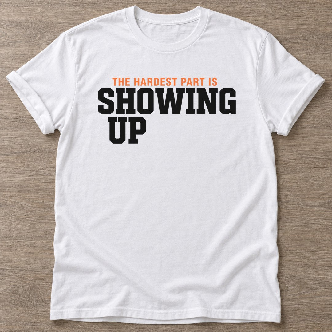 White Hardest Part T-shirt — motivational slogan design, for women who train