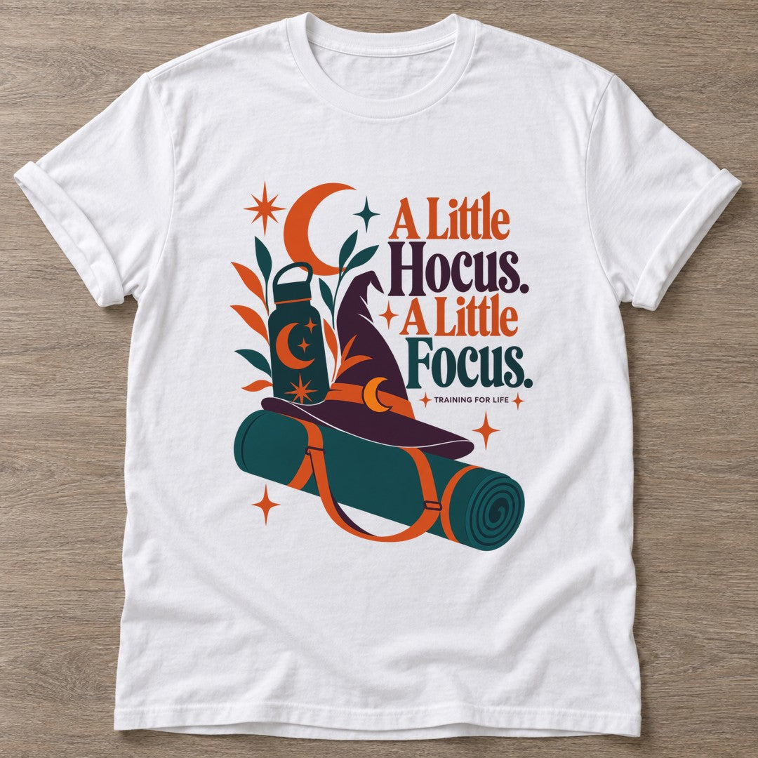 White Hocus Focus T-shirt — funny gym slogan, for women who train and laugh about it