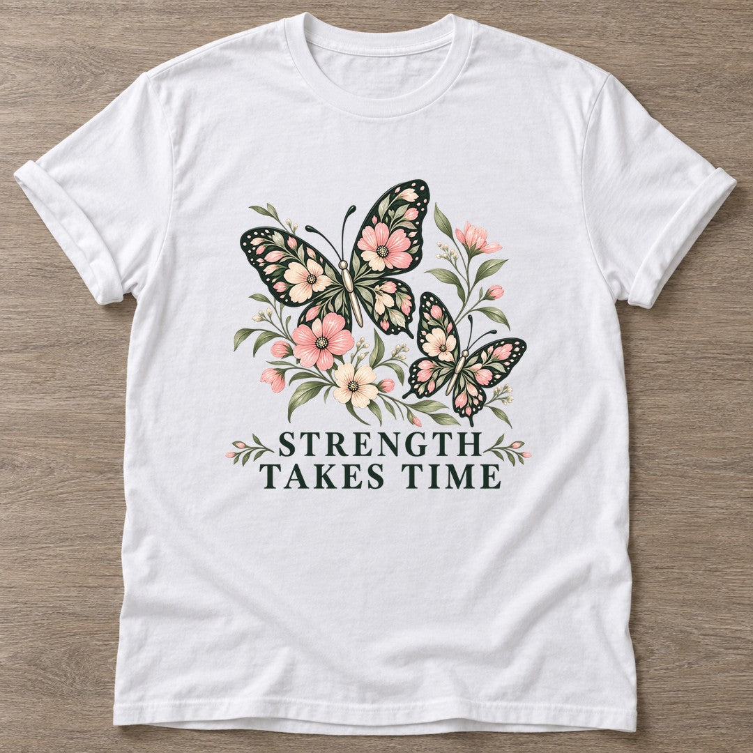 White Strength Takes Time T-shirt — longevity training design, for women over 40