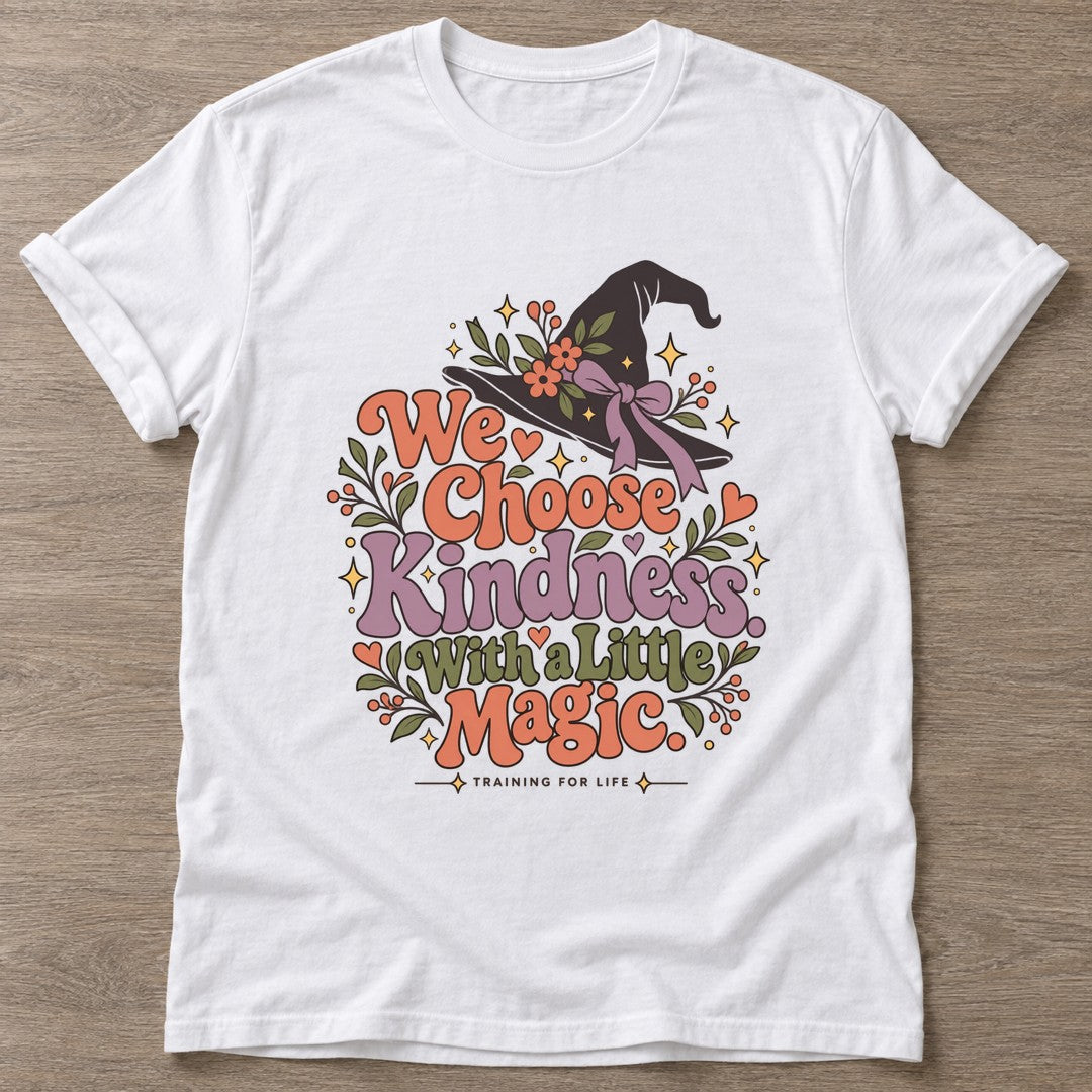 White Kindness Magic T-shirt — motivational slogan design, for women who train