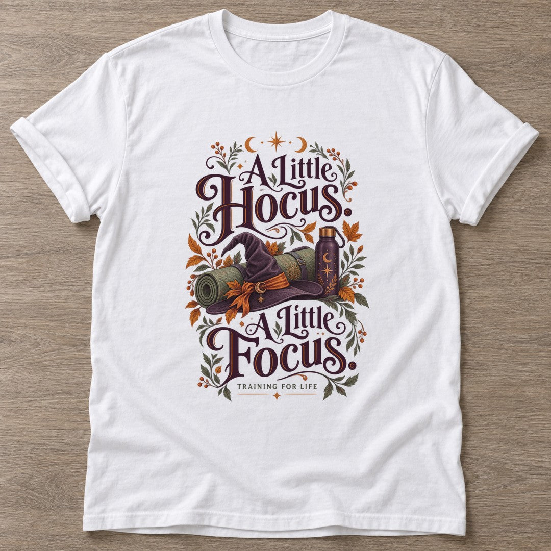 White Witchy Focus T-shirt — funny gym slogan, for women who train and laugh about it