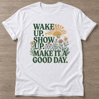 White Good Day Mentality T-shirt — motivational slogan design, for women who train