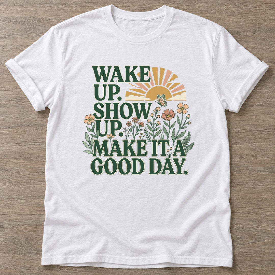 White Good Day Mentality T-shirt — motivational slogan design, for women who train