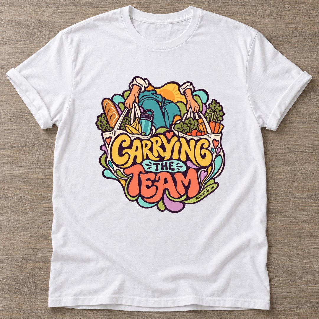 White Carrying The Team T-shirt — funny gym slogan, for women who train and laugh about it